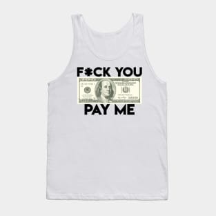 Pay me! Tank Top